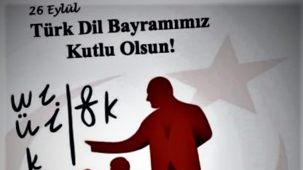 26 Eylül Türk Dil Bayramı Kutlu Olsun.