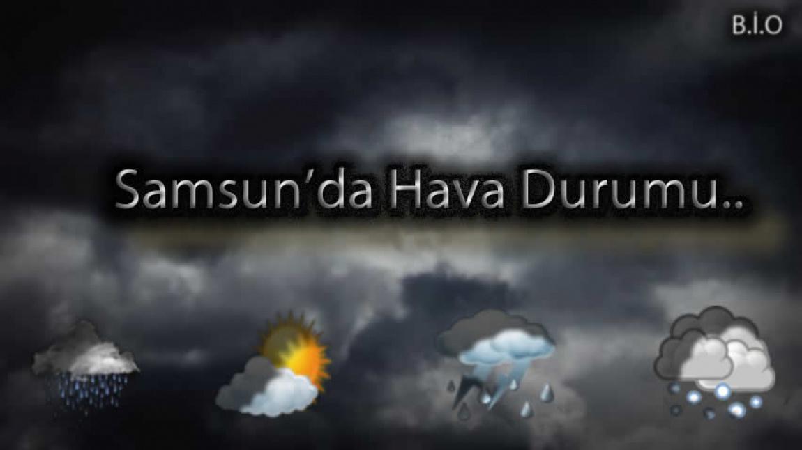 Samsun'da Hafta İçi Yoğun Yağış Bekleniyor..